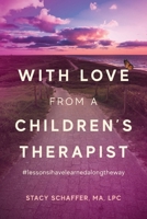 With Love from a Childrens Therapist 1964251516 Book Cover
