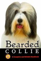 Bearded Collie: A Complete and Reliable Handbook (Complete & Reliable Handbook) 0793807913 Book Cover