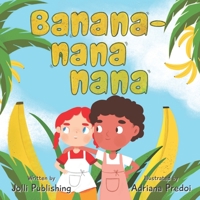 Banana-nana-nana B09TYTDLHK Book Cover