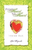 From Heart to Heart: Inside Out 1450209823 Book Cover