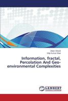 Information, Fractal, Percolation and Geo-Environmental Complexities 365956351X Book Cover