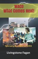 Waco What Comes Next! 109256733X Book Cover