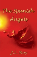 The Spanish Angels B0BZHL3GQH Book Cover