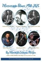 Mississippi Blues: 1900-2025 1737884399 Book Cover