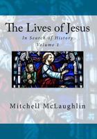 The Lives of Jesus: In Search of History 1530065062 Book Cover