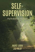 Self-Supervision: Psychodynamic Strategies 1538156237 Book Cover