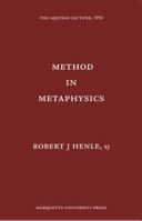 Method in Metaphysics (Aquinas Lecture 15) 0874621151 Book Cover