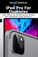 iPad Pro For Dummies: The iPad 7th Generation Guide for Dummies and Seniors B08J1V8HJZ Book Cover