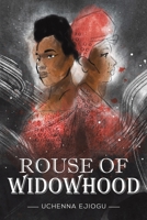 Rouse of Widowhood 1649795769 Book Cover