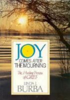 Joy Comes After the Mourning 083411254X Book Cover