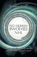 No Human Involved: Nhi 1514450143 Book Cover