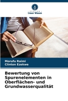 Bewertung von Spurenelementen in Oberflächen- und Grundwasserqualität 6207632060 Book Cover