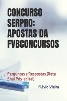 CONCURSO SERPRO: APOSTAS DA FVBCONCURSOS: Perguntas e Respostas (Reta final Pós-edital) (SERPRO: TÓPICOS QUENTES PARA A PROVA) B0C5P7T9LY Book Cover