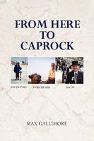 From here to Caprock 1441556559 Book Cover