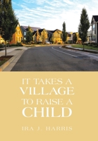 It Takes a Village to Raise a Child 1669856666 Book Cover