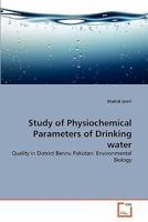 Study of Physiochemical Parameters of Drinking water 3639363329 Book Cover