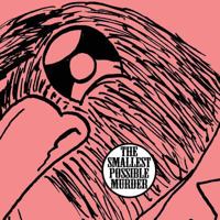 The Smallest Possible Murder 0991647718 Book Cover