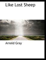 Like Lost Sheep 1241158606 Book Cover