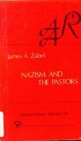 Nazism and the Pastors: A Study of the Ideas of Three Deutsche Christen Groups 0891300406 Book Cover