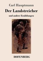 Der Landstreicher: Und Andere Erzahlungen 1543100910 Book Cover