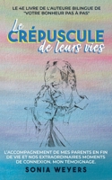 Le crépuscule de leurs vies 2956107941 Book Cover