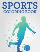Sports Coloring Book: Fun-Filled Coloring Activity Book, Sporty Illustrations And Designs To Color And Trace With Word Puzzles B08HH1JW6T Book Cover