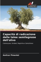 Capacità di radicazione delle talee semilegnose dell'olivo 6209127150 Book Cover