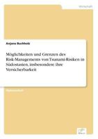 Moglichkeiten Und Grenzen Des Risk-Managements Von Tsunami-Risiken in Sudostasien, Insbesondere Ihre Versicherbarkeit 3838690109 Book Cover