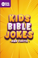 Kids Bible Jokes B0BZFJSC8W Book Cover