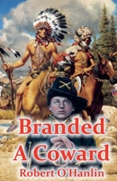 Branded a Coward 1990394302 Book Cover