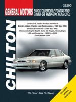 GM: Buick, Oldsmobile & Pontiac FWD Models: 1985-2005: Updated to include information on 2000 through 2005 models (Chilton's Total Car Care Repair Manual) 156392627X Book Cover