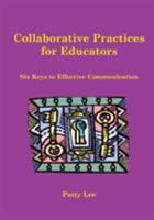Collaborative Practices for Educators Strategies in Effective Communication 1890455059 Book Cover