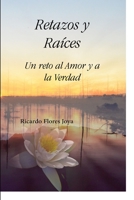 Retazos Y Raíces 0988947005 Book Cover