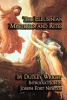 The Eleusinian Mysteries & Rites 0892540702 Book Cover