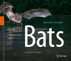 Bats: In a World of Echoes 3319665375 Book Cover