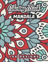 Mandala Coloring Book: 100 Design Of Relaxing and Inspirational Adult Coloring Book Coloring A Book for Adults Wolves Design in Mandala Coloring Book ... Relief, Relaxation and Boost Creativity B08LK1FC2Y Book Cover