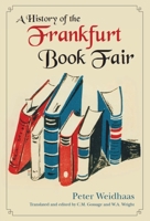 Zur Geschichte der Frankfurter Buchmesse 1550027441 Book Cover