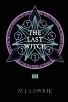 The Last Witch: Volume Three B08PJK798Y Book Cover