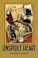 Unspoilt Heart 1452038139 Book Cover