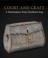 Glory and Prosperity: A Masterpiece from Medieval Mosul 1907372652 Book Cover