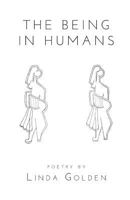 The Being in Humans 163534011X Book Cover