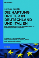 Die Haftung Dritter in Deutschland Und Italien: Eine Handelsrechtliche Untersuchung Zu Ratingagenturen Und Partg 311050135X Book Cover