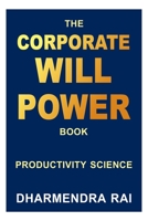 The Corporate Willpower Book: Productivity Science B09Y52DYYN Book Cover