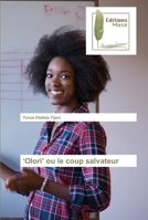'Olorì' ou le coup salvateur 6203864846 Book Cover