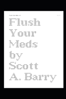 Flush Your Meds B09M6YKWMT Book Cover