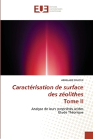 Caractérisation de surface des zéolithes Tome II 6203430706 Book Cover
