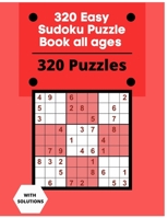 320 Easy Sudoku Puzzle Book all ages: Sudoku Puzzle Book With 320 Easy Sudoku Puzzles For Adults, Kids, Teens, Seniors. Boost Your Brainpower- 4 puzzl B091JC42NL Book Cover