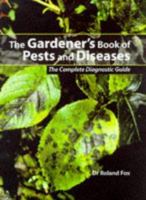 The Gardener's Book of Pests and Diseases 0713474920 Book Cover