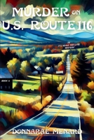 Murder on U.S. Rte. 116 : An It's Never Too Late Mystery Series 1685129919 Book Cover