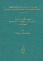 Martin Von Troppau (Martinus Polonus), O.P. (a 1278) in England: Uberlieferungs- Und Wirkungsgeschichtliche Studien Zu Dessen Papst- Und Kaiserchronik 3895003131 Book Cover